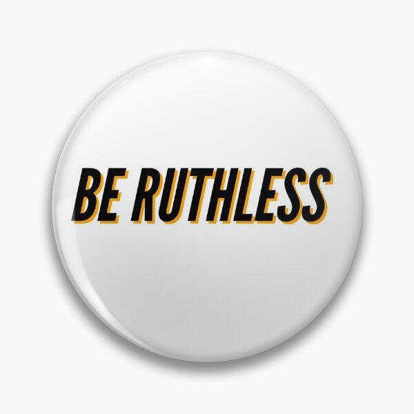 Item preview, Be ruthless designed and sold by lingard46.