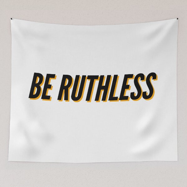 Item preview, Be ruthless designed and sold by lingard46.