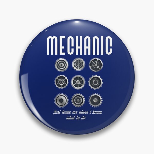 Item preview, Mechanic, just leave me alone I know what to do. designed and sold by Umiska.