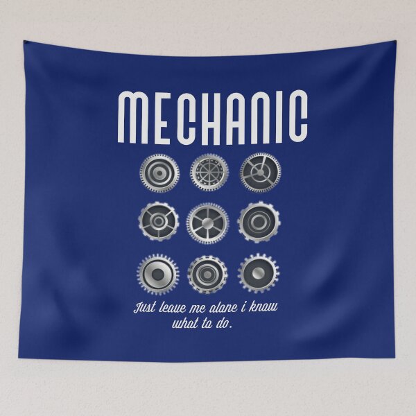 Item preview, Mechanic, just leave me alone I know what to do. designed and sold by Umiska.