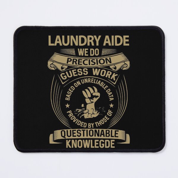 Item preview, Laundry Aide T Shirt - We Do Precision Job Gift Item Tee designed and sold by paneczkopat.
