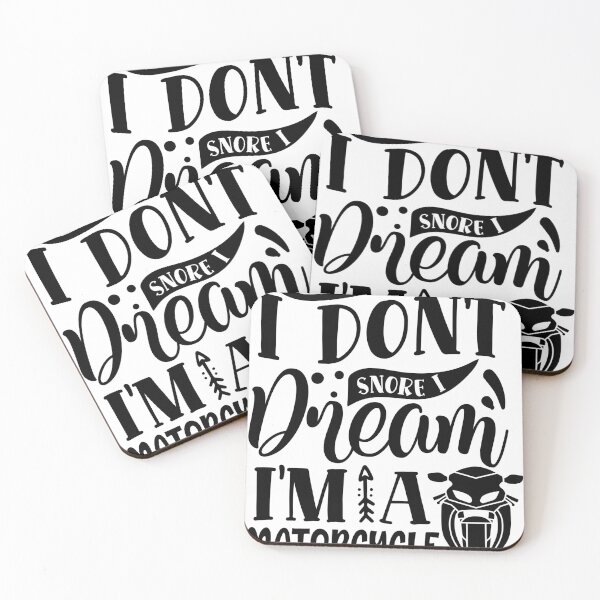 Item preview, I dont snore I dream i'm a matorcycle designed and sold by Best-Designers.