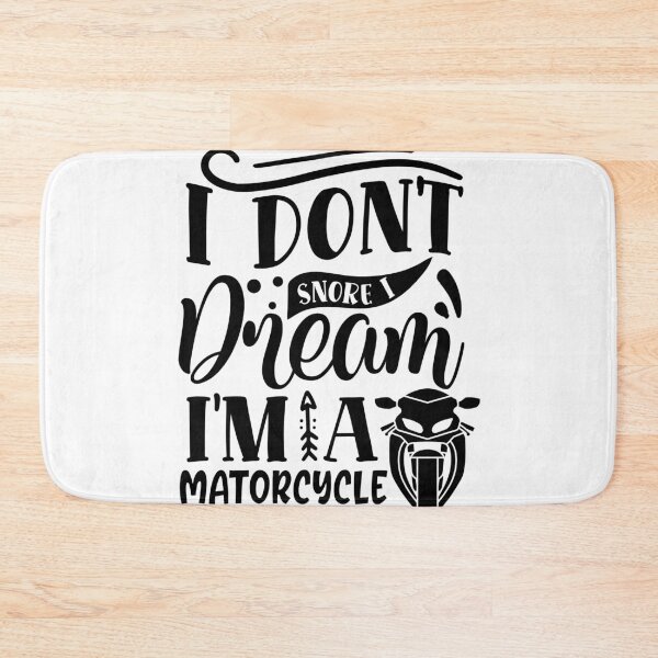 Item preview, I dont snore I dream i'm a matorcycle designed and sold by Best-Designers.
