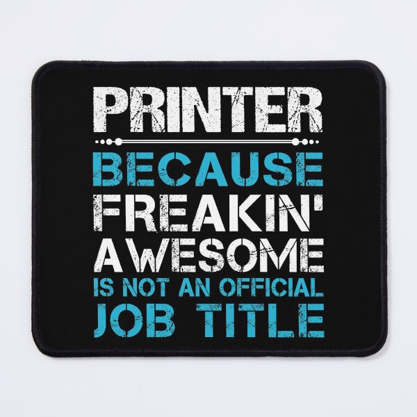 Item preview, Printer T Shirt - Freaking Awesome Job Gift Item Tee designed and sold by oetate4774.