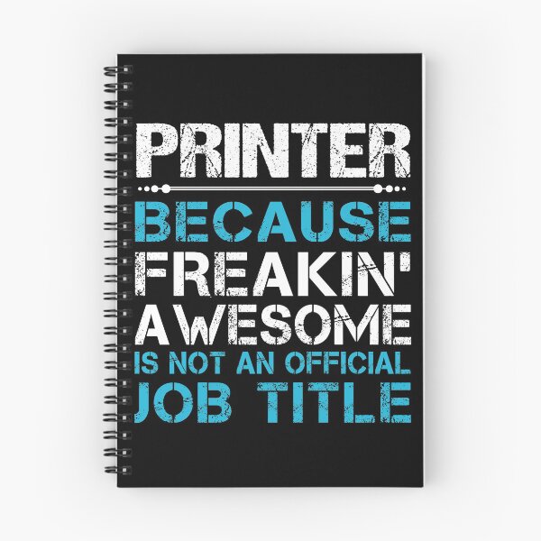 Item preview, Printer T Shirt - Freaking Awesome Job Gift Item Tee designed and sold by oetate4774.