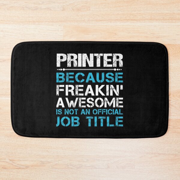 Item preview, Printer T Shirt - Freaking Awesome Job Gift Item Tee designed and sold by oetate4774.