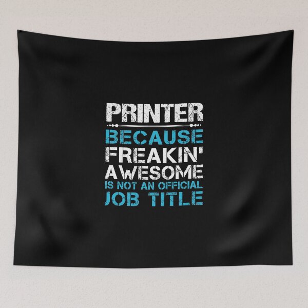 Item preview, Printer T Shirt - Freaking Awesome Job Gift Item Tee designed and sold by oetate4774.
