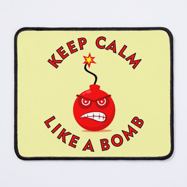 Item preview, Keep Calm Like a Bomb designed and sold by TheArtism.