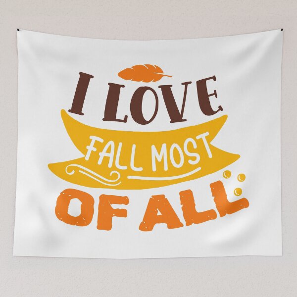 Item preview, I love fall most of all designed and sold by Best-Designers.