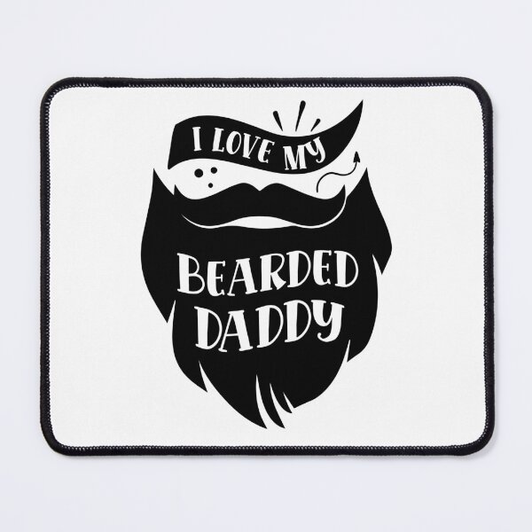 Item preview, I love my bearded daddy designed and sold by Best-Designers.