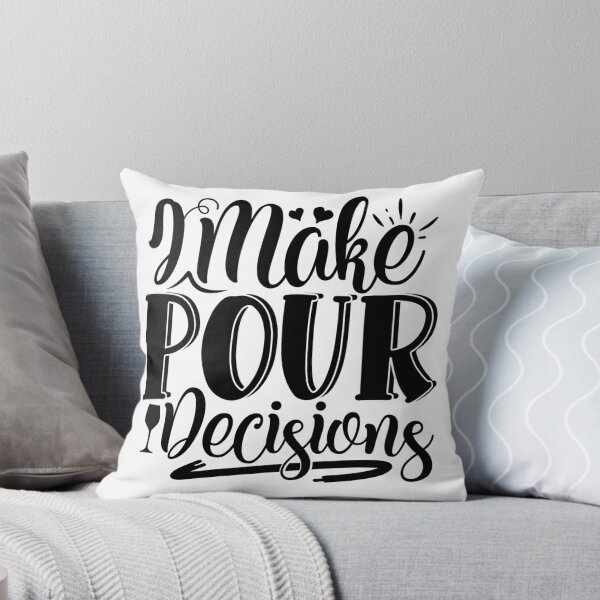 Item preview, I make pour decisions designed and sold by Best-Designers.