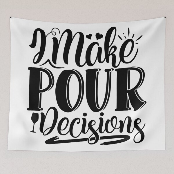 Item preview, I make pour decisions designed and sold by Best-Designers.