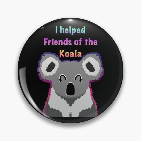 Item preview, I Helped Friends of the Koala designed and sold by Queen-V-art.