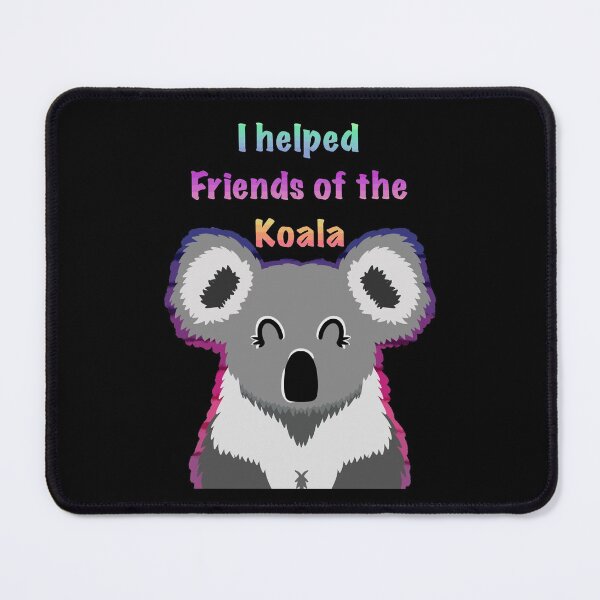 Item preview, I Helped Friends of the Koala designed and sold by Queen-V-art.