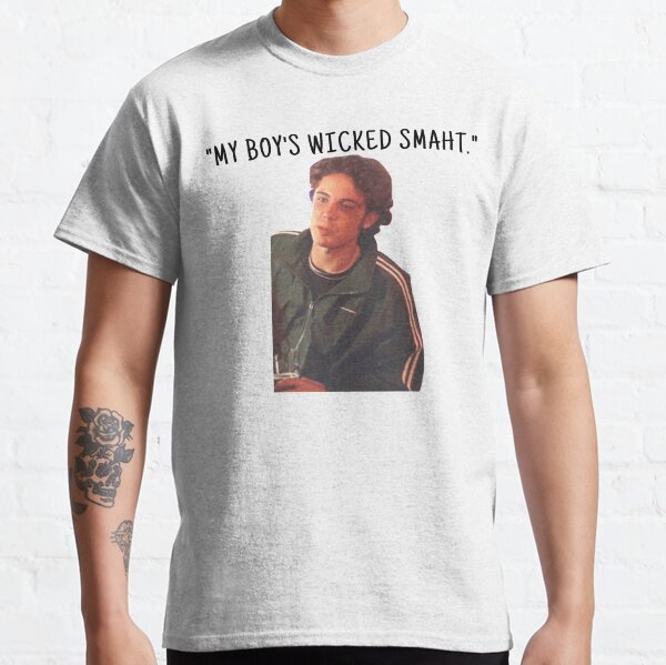 My Boy's Wicked Smaht Classic T-Shirt