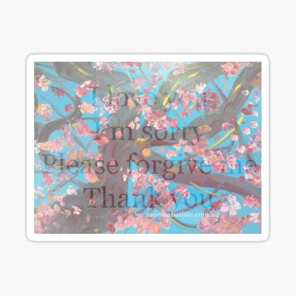 Ho'oponopono I love you I'm sorry Please Forgive Me Thank You Sticker