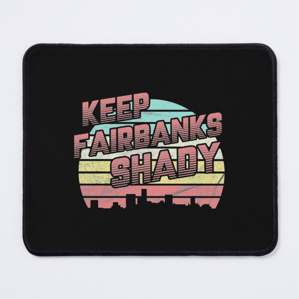 Item preview, Fairbanks T-ShirtKeep Fairbanks Shady designed and sold by DoctorChan1.