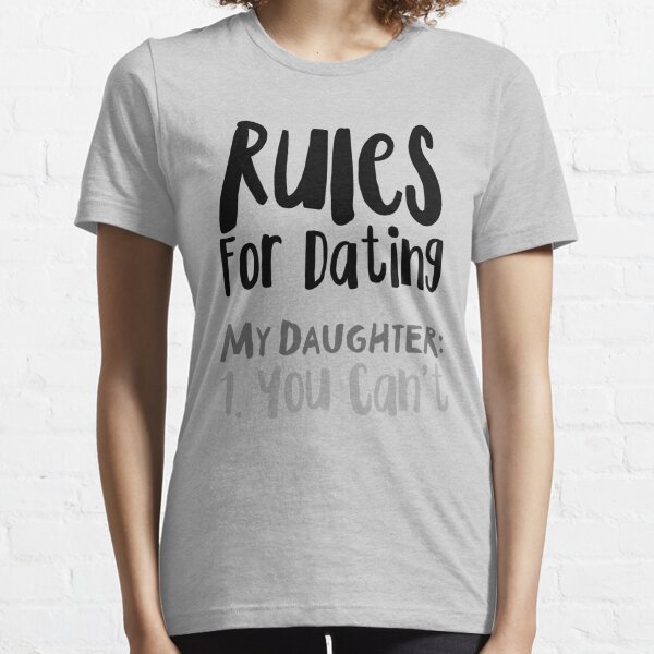 Rules for dating my daughter shirt in Lahore