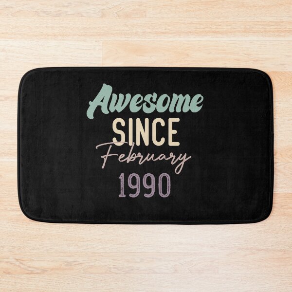 Item preview, Awesome Since February 1990 designed and sold by medbdj.