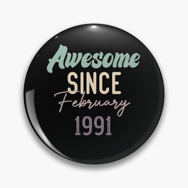 Item preview, Awesome Since February 1991 designed and sold by medbdj.