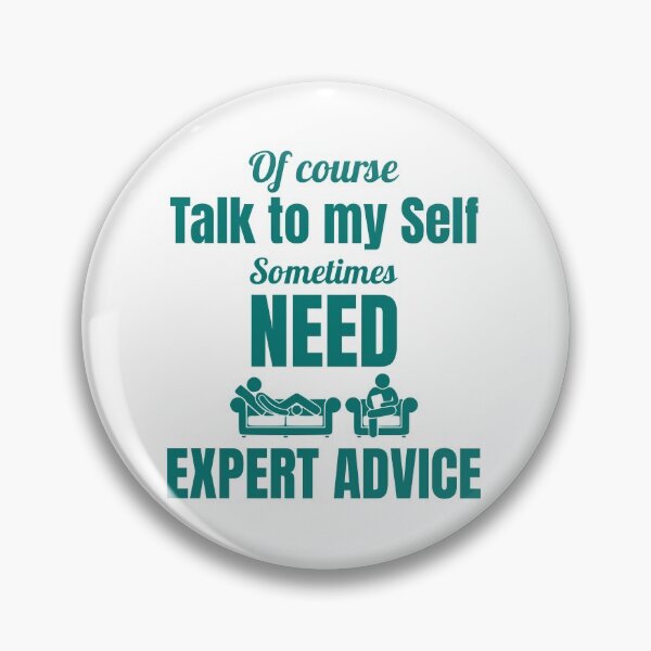 Item preview, Of course talk to my self sometimes need expert advice designed and sold by RomualdGR.