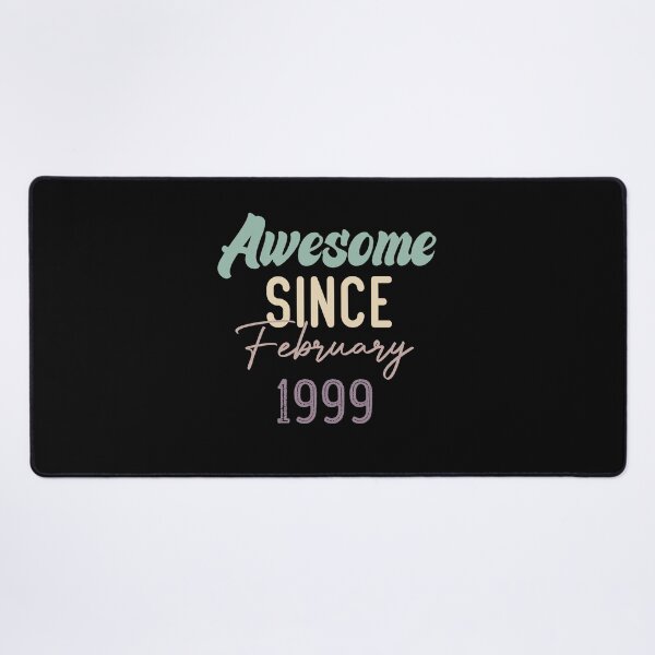 Item preview, Awesome Since February 1999 designed and sold by medbdj.