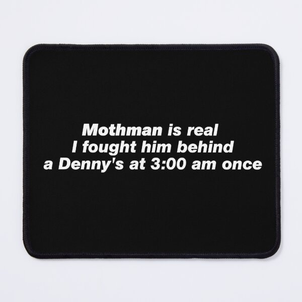 Item preview,  Mothman is real  designed and sold by since-here.