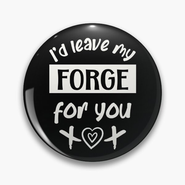 Item preview, I would leave my forge for you designed and sold by Tanya Mihe.