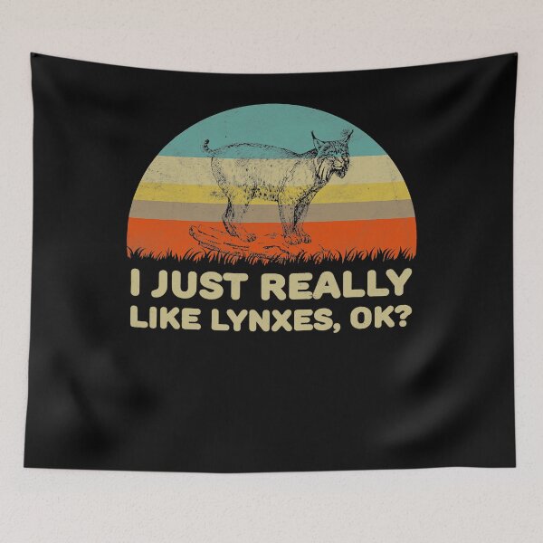 Item preview, Funny I Just Really Like Lynxes OK designed and sold by JeffreyShultz.