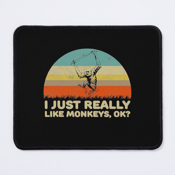 Item preview, Funny I Just Really Like Monkeys OK designed and sold by JeffreyShultz.
