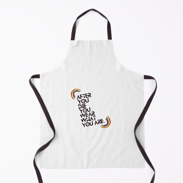 Item preview, “After you die, you wear what you are.” designed and sold by storeAN.
