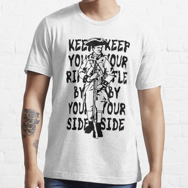 "Keep Your Rifle By Your Side" Tshirt for Sale by The17th Redbubble