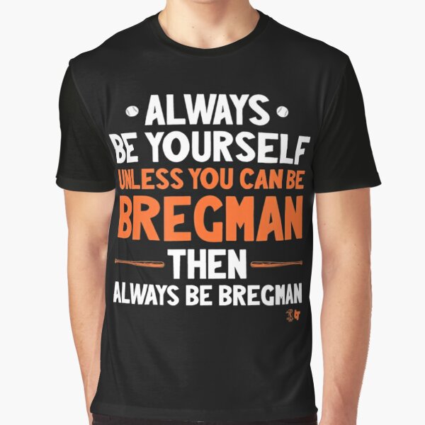 Off. Licensed Alex Bregman Premium Shirt - Always Be Bregman Premium T-Shirt