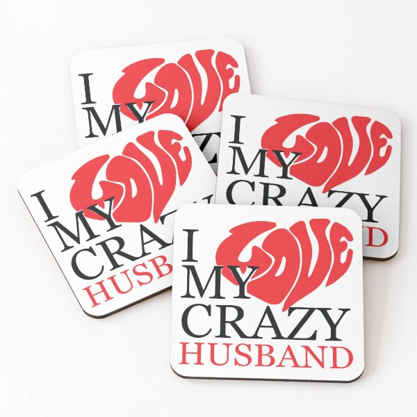 Item preview, I Love My Crazy Husband designed and sold by shotofash.