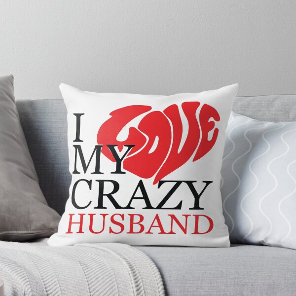 Item preview, I Love My Crazy Husband designed and sold by shotofash.