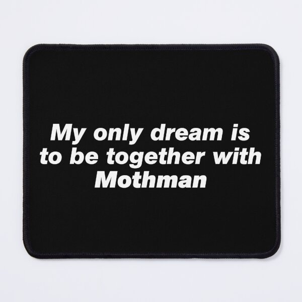 Item preview, Mothman is real  designed and sold by since-here.