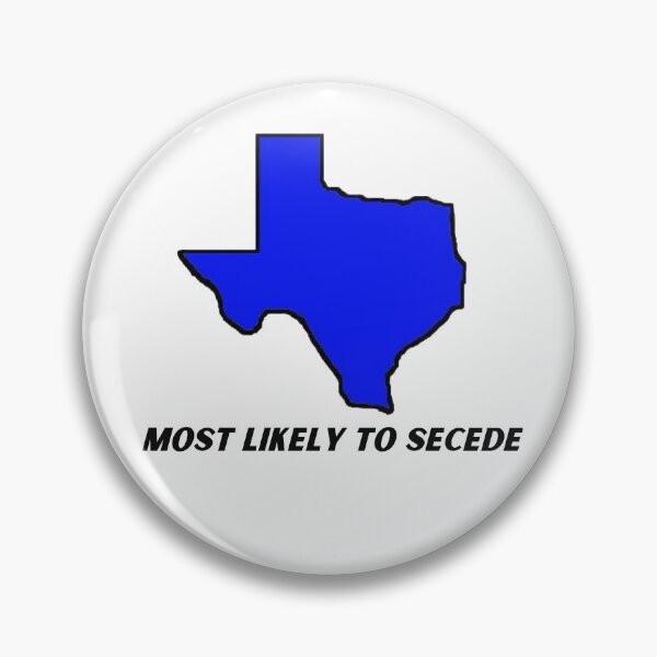 Item preview, Texas  Most Likely to Secede designed and sold by redbugdesigns.