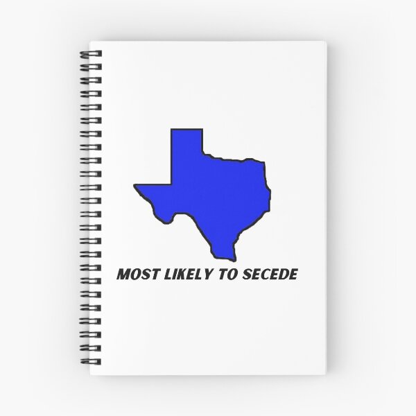 Item preview, Texas  Most Likely to Secede designed and sold by redbugdesigns.