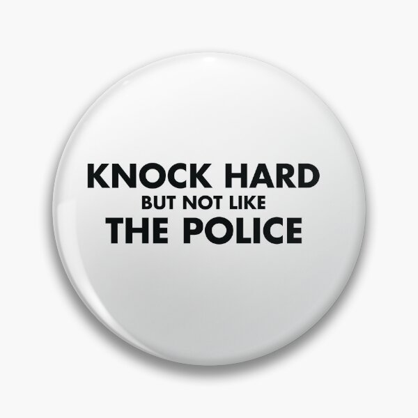 Item preview, Knock Hard But Not Like The Police designed and sold by shotofash.