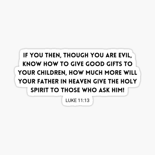 Luke 11:13 NIV Bible Verse Sticker