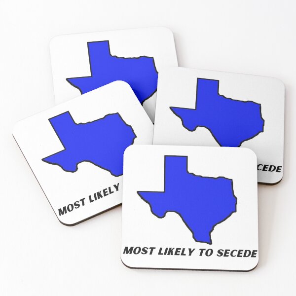 Item preview, Texas  Most Likely to Secede designed and sold by redbugdesigns.