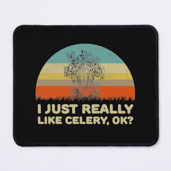 Item preview, I Just Really Like Celery OK Funny designed and sold by SeanDoke.