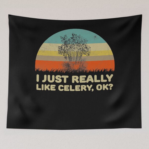 Item preview, I Just Really Like Celery OK Funny designed and sold by SeanDoke.