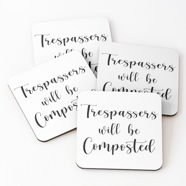 Item preview, Trespassers Will Be Composted designed and sold by shotofash.