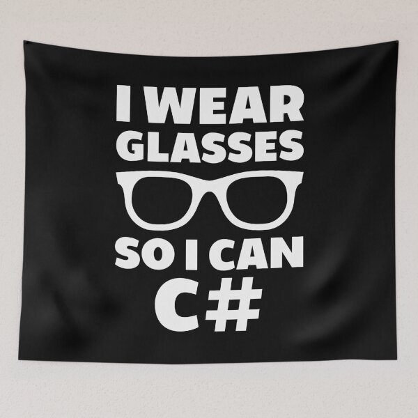 Item preview, I Wear Glasses So I Can C# designed and sold by TashaVector.