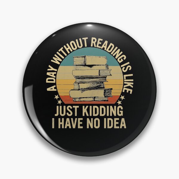 Item preview, A Day Without Reading Is Like Book Lover Book Nerd Librarian designed and sold by LemmikkiBadley.