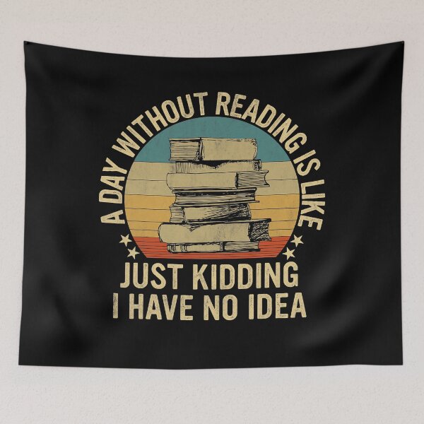 Item preview, A Day Without Reading Is Like Book Lover Book Nerd Librarian designed and sold by LemmikkiBadley.