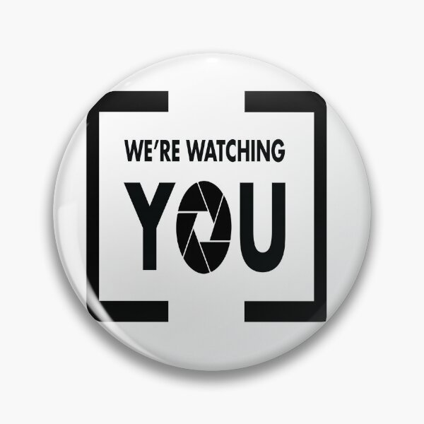 Item preview, We're Watching You designed and sold by shotofash.