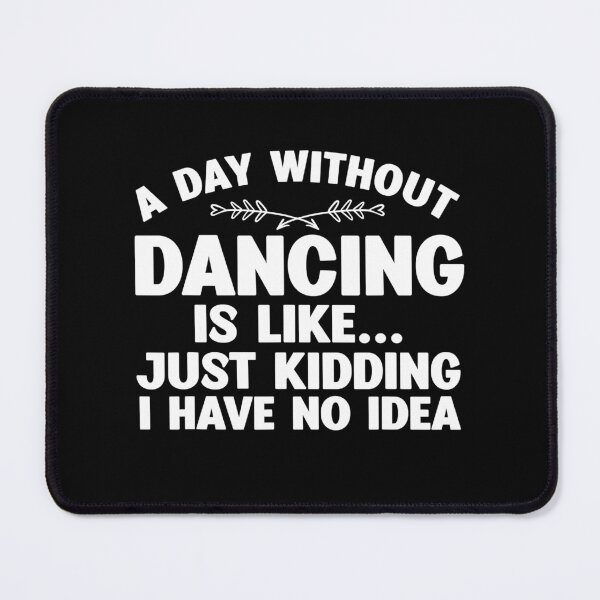 Item preview, Funny Dance Art For Teen Girl Kids Women Dancer Dance Lovers designed and sold by SARAHKUHNS.