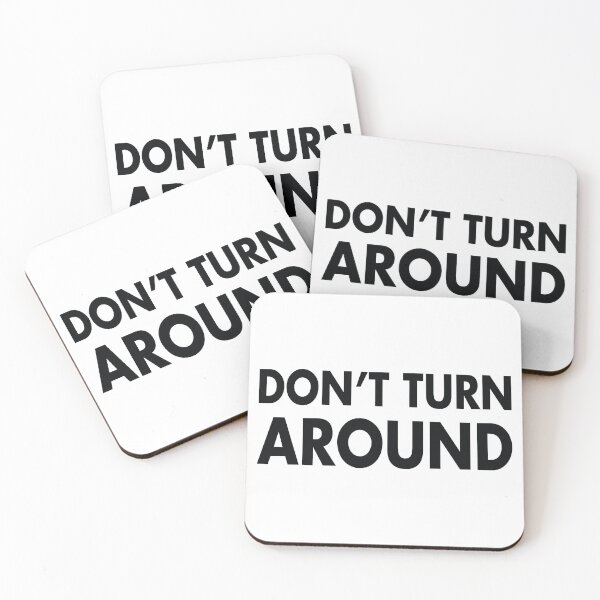 Item preview, Don't Turn Around designed and sold by shotofash.